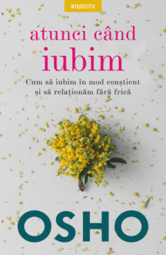 Osho. Atunci cand iubim