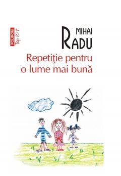 Repetitie pentru o lume mai buna