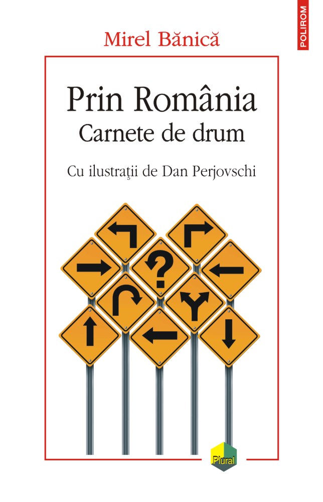 Prin Romania. Carnete de drum