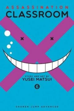 Assassination Classroom Vol. 6