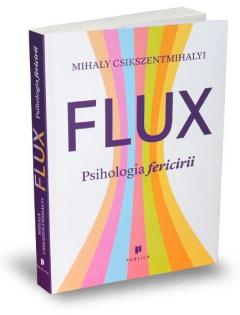 Flux - Psihologia fericirii