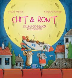 Chit & Ront si Luna-de-branza cea fermecata