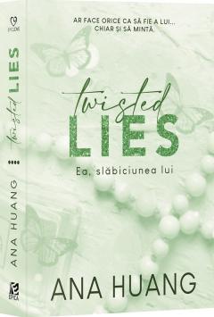 Twisted Lies - Ea, slabiciunea lui