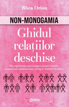 Non-monogamia - Ghidul relatiilor deschise