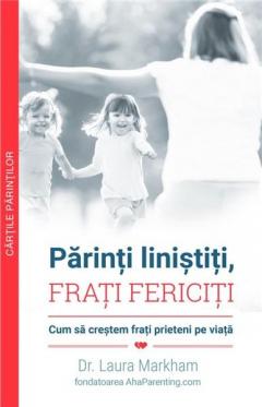 Parinti linistiti, frati fericiti